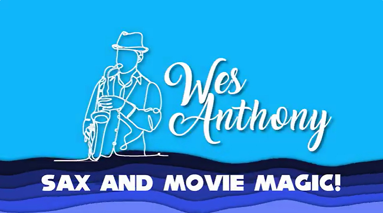 Wes Anthony - Sax & Movie Magic